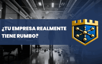 ¿Tu empresa realmente tiene rumbo?